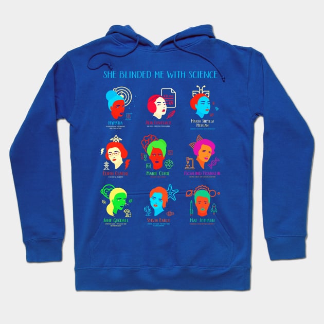 She Blinded Me With Science Hoodie by JanaMis